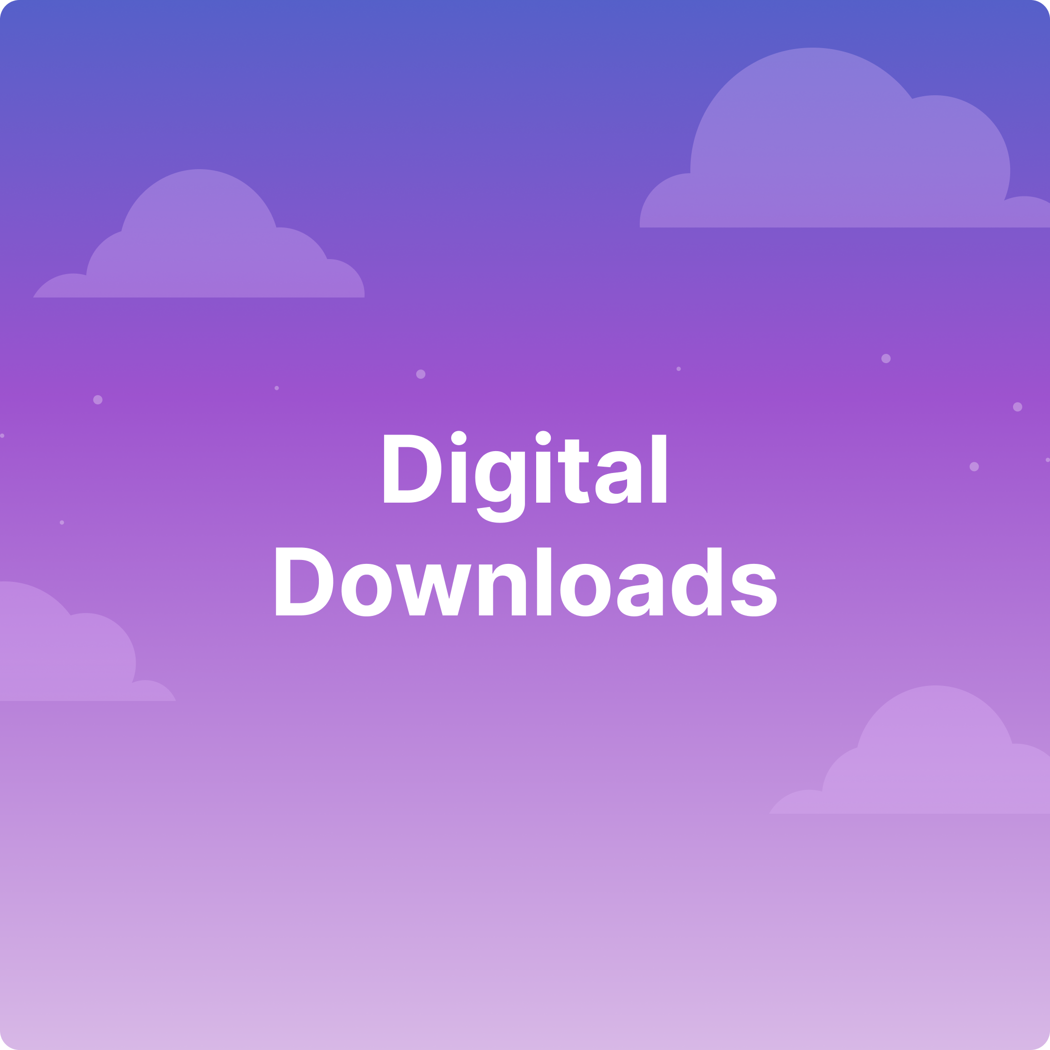 Digital Downloads